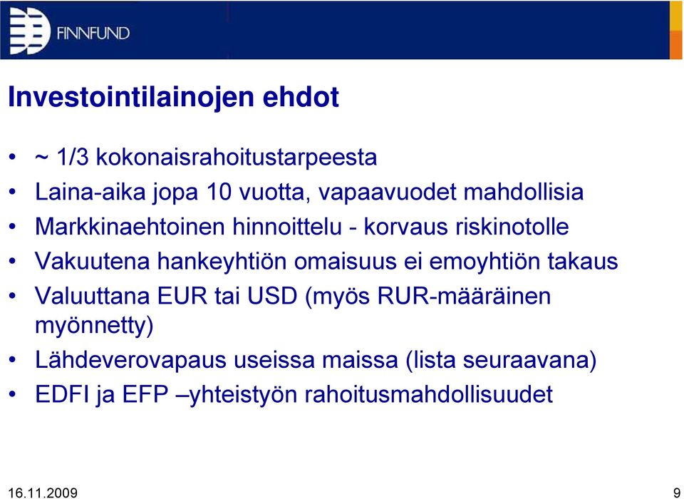 hankeyhtiön omaisuus ei emoyhtiön takaus Valuuttana EUR tai USD (myös RUR-määräinen