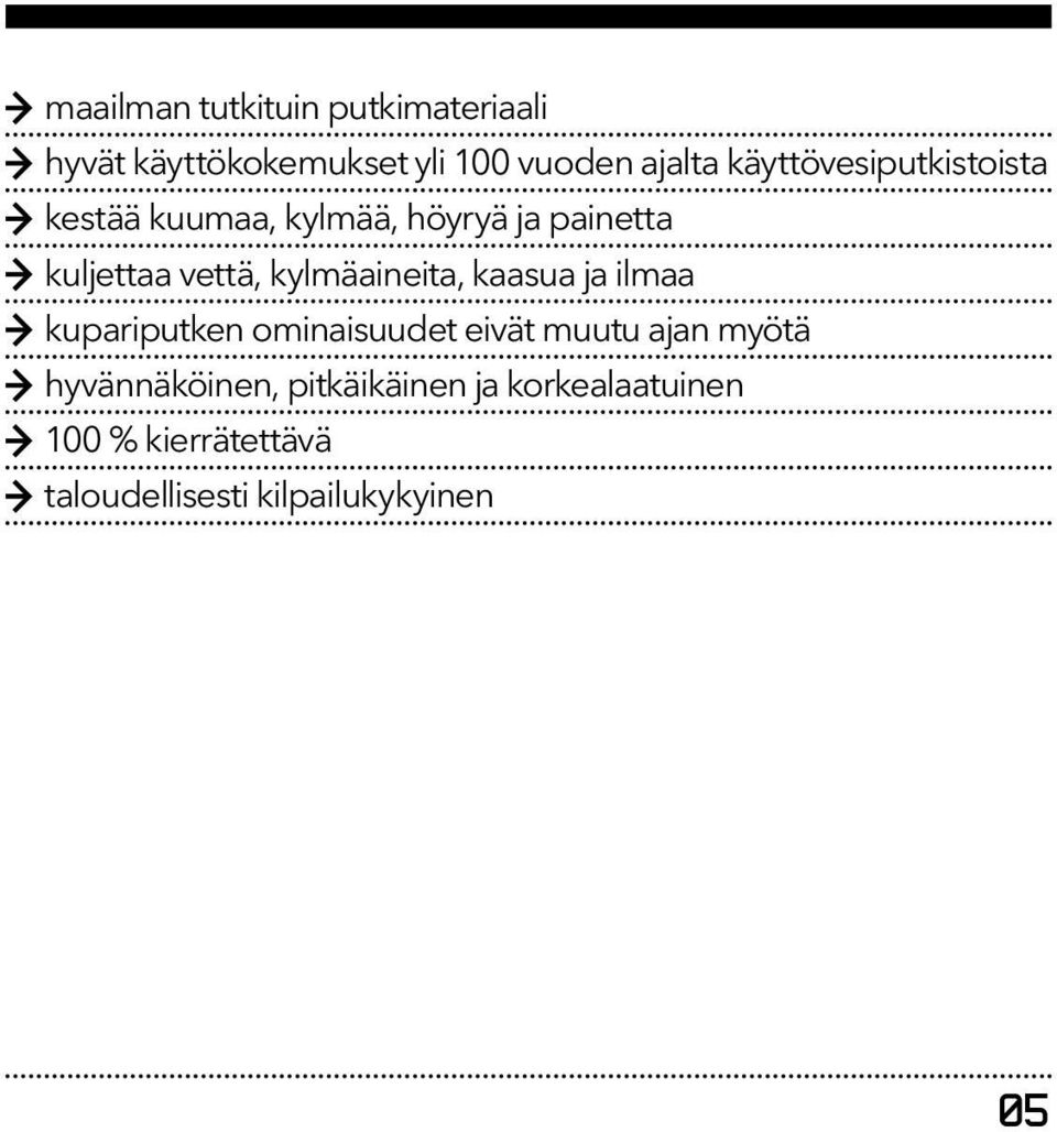 kylmäaineita, kaasua ja ilmaa kupariputken ominaisuudet eivät muutu ajan myötä