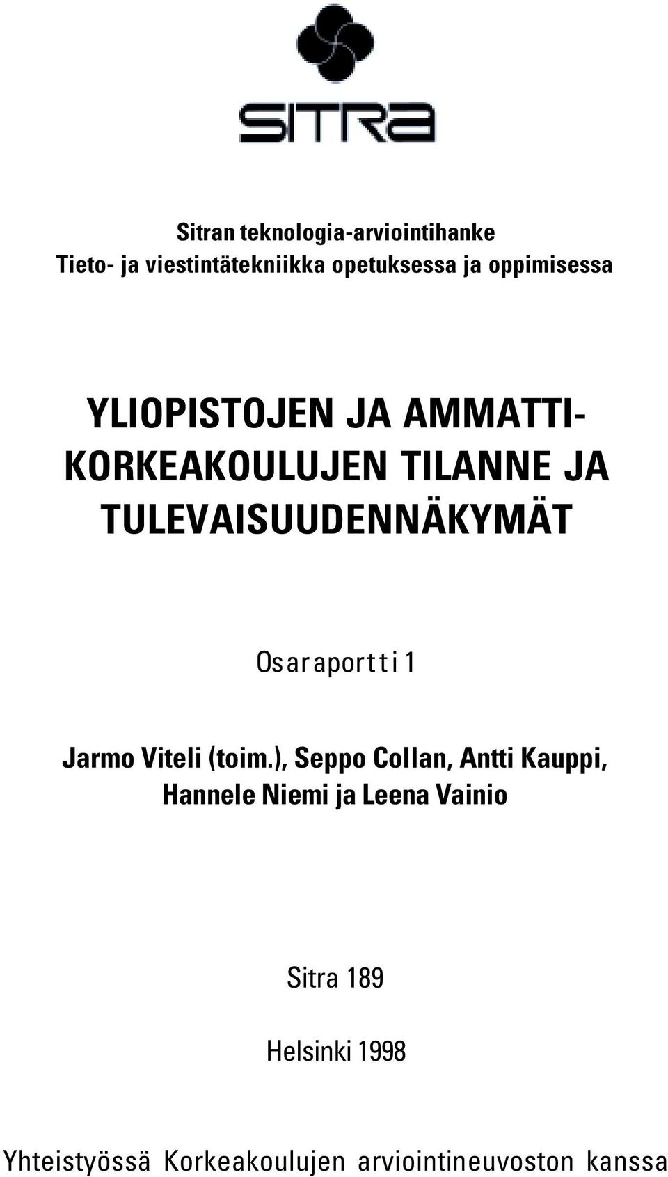 Osaraport t i 1 Jarmo Viteli (toim.