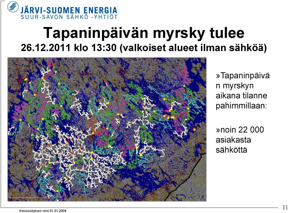 sähköä)»tapaninpäivä n myrskyn aikana