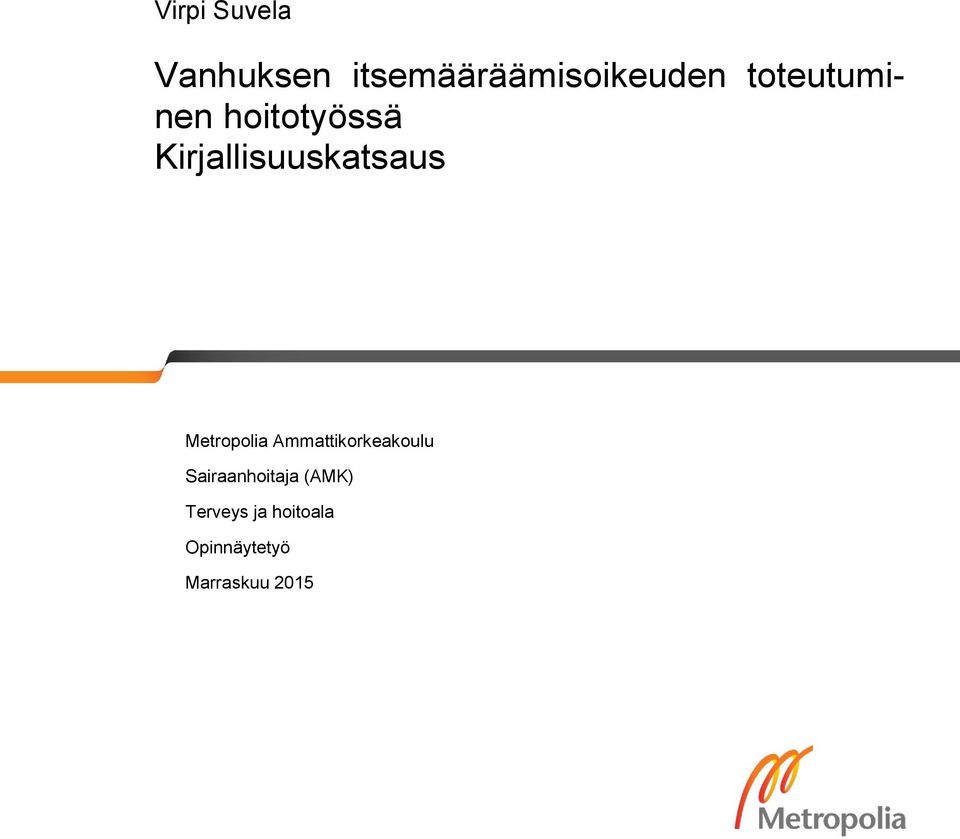 Metropolia Ammattikorkeakoulu Sairaanhoitaja