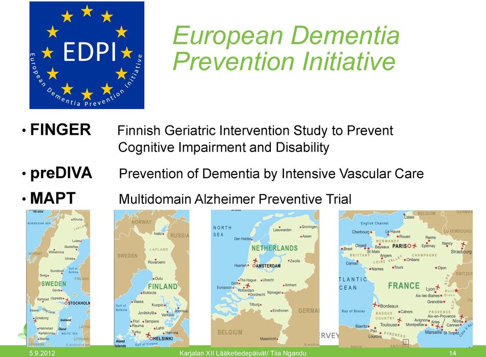 Disability Prevention of Dementia by Intensive Vascular Care Multidomain