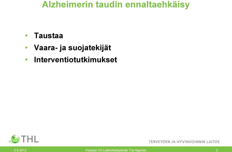 Interventiotutkimukset 5.9.