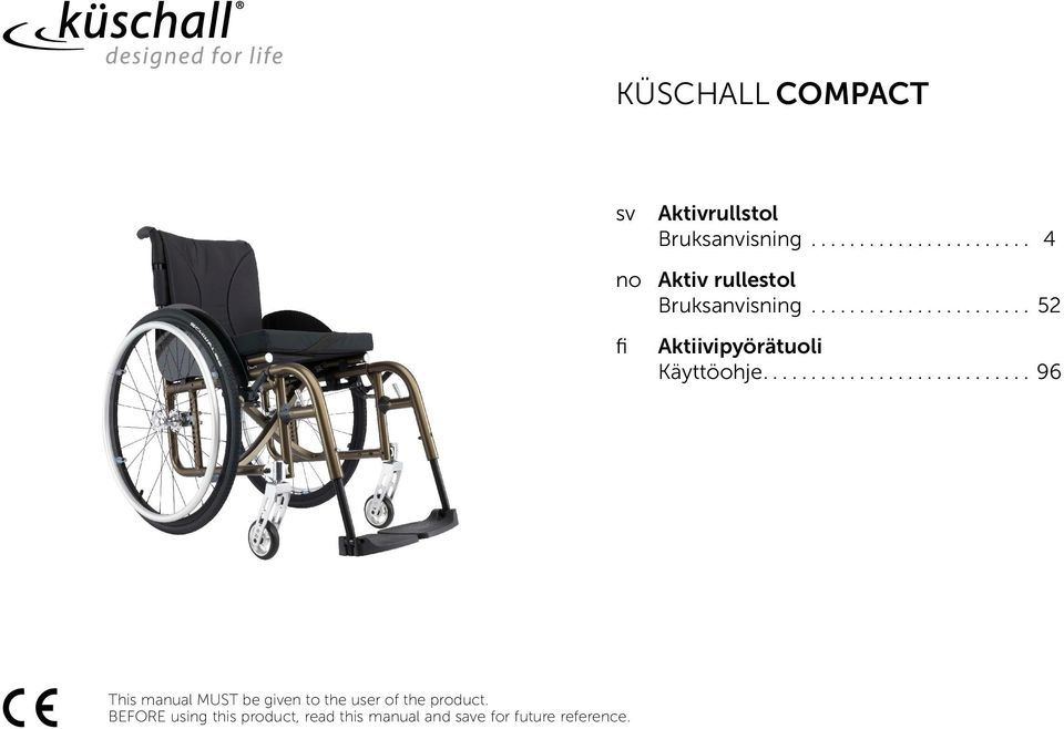 .. 52 fi Aktiivipyörätuoli Käyttöohje.