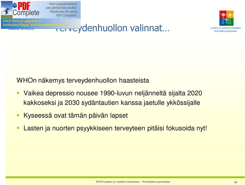 sydäntautien kanssa jaetulle ykkössijalle Kyseessä ovat tämän päivän