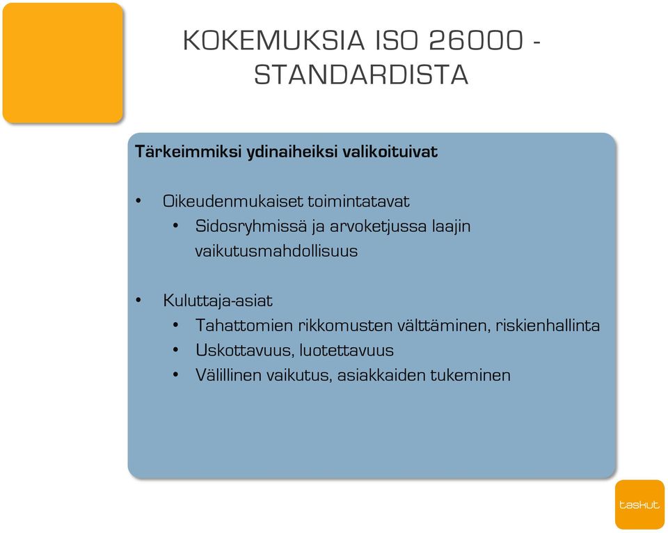 vaikutusmahdollisuus Kuluttaja-asiat Tahattomien rikkomusten välttäminen,