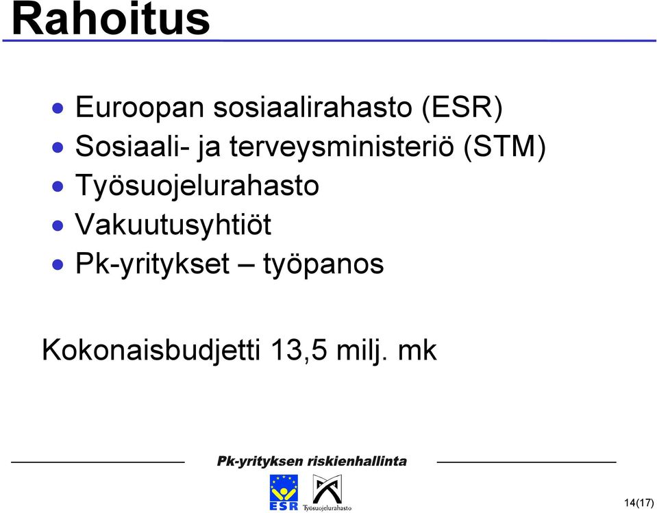 Työsuojelurahasto Vakuutusyhtiöt