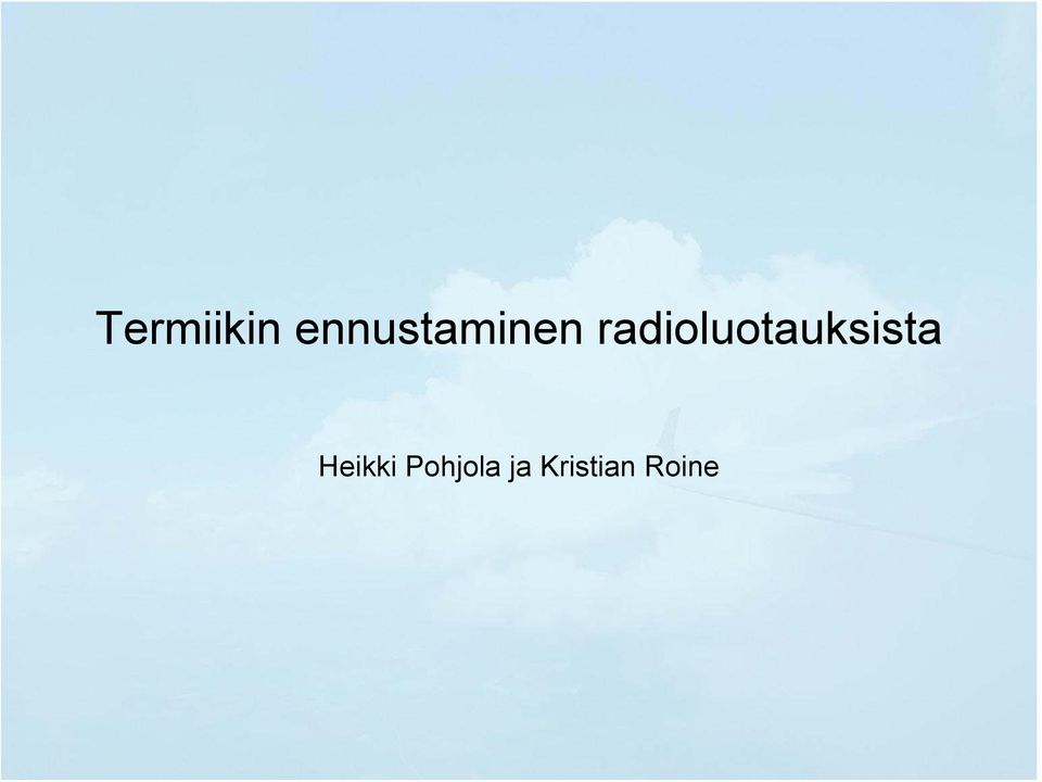 radioluotauksista