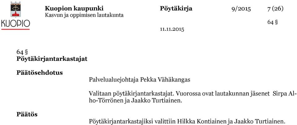 pöytäkirjantarkastajat.