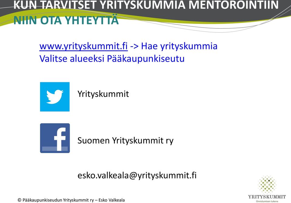 fi -> Hae yrityskummia Valitse alueeksi