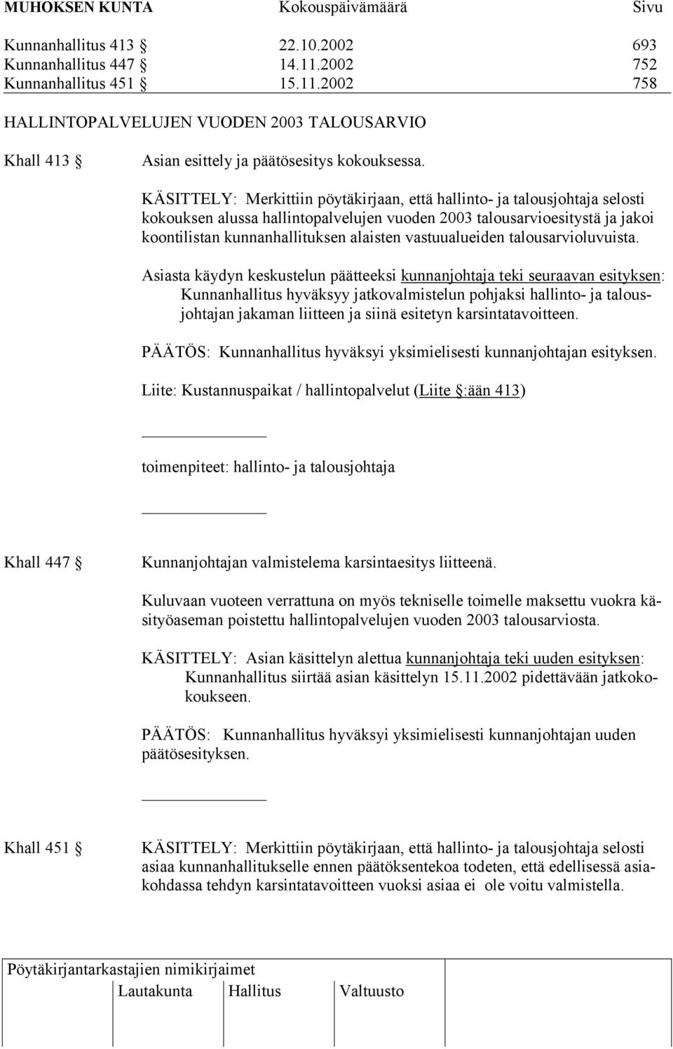 vastuualueiden talousarvioluvuista.