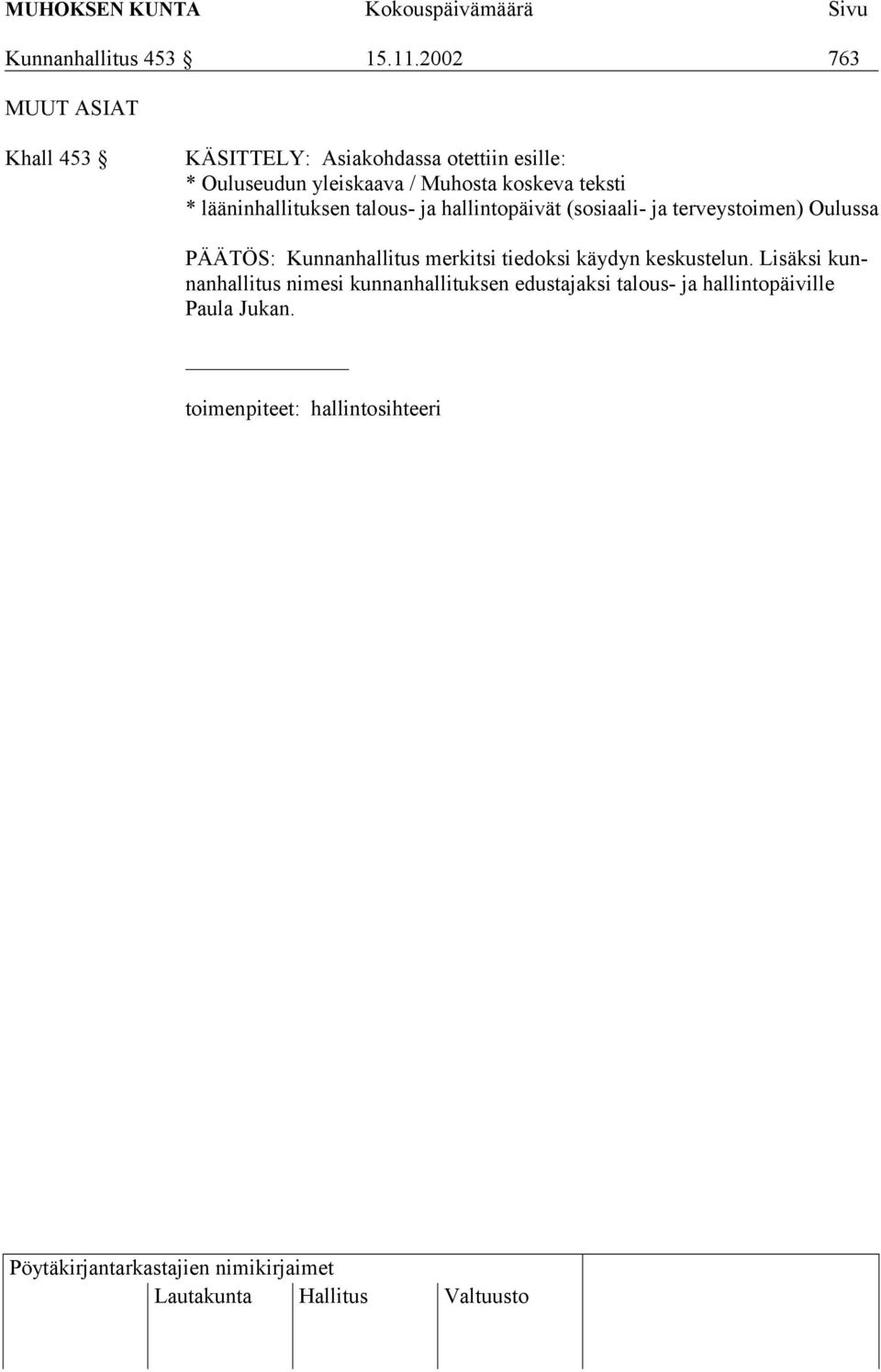 koskeva teksti * lääninhallituksen talous- ja hallintopäivät (sosiaali- ja terveystoimen) Oulussa