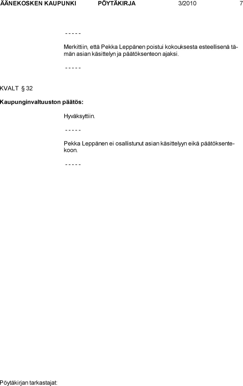 päätöksenteon ajaksi.