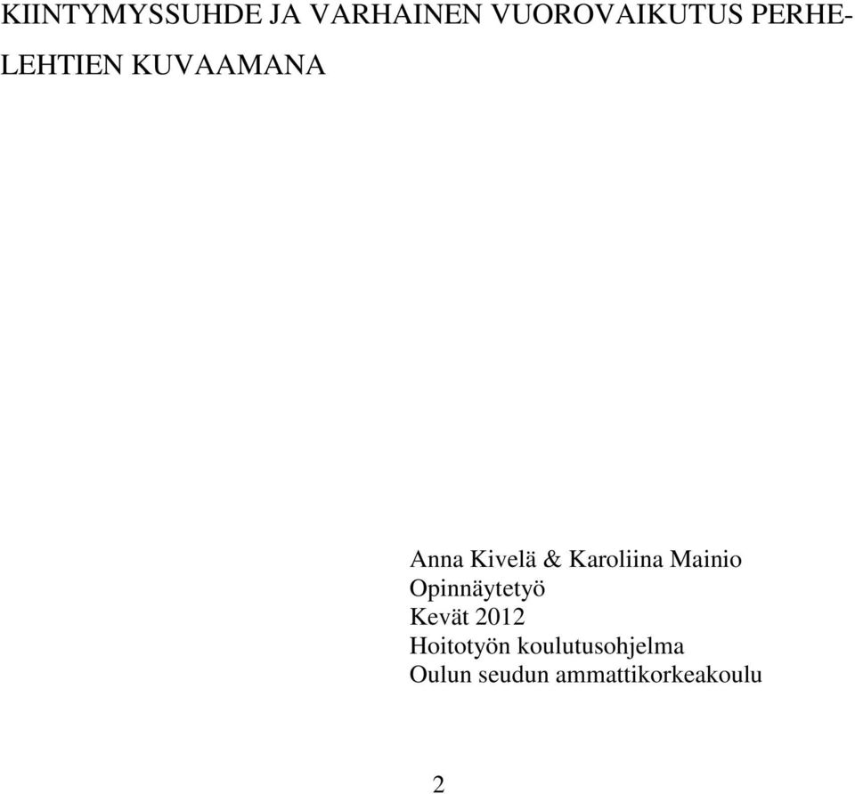Karoliina Mainio Opinnäytetyö Kevät 2012
