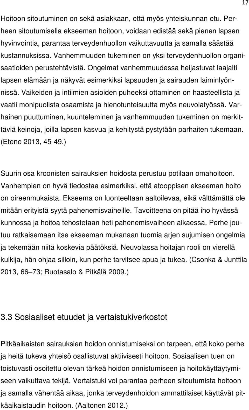 Vanhemmuuden tukeminen on yksi terveydenhuollon organisaatioiden perustehtävistä.