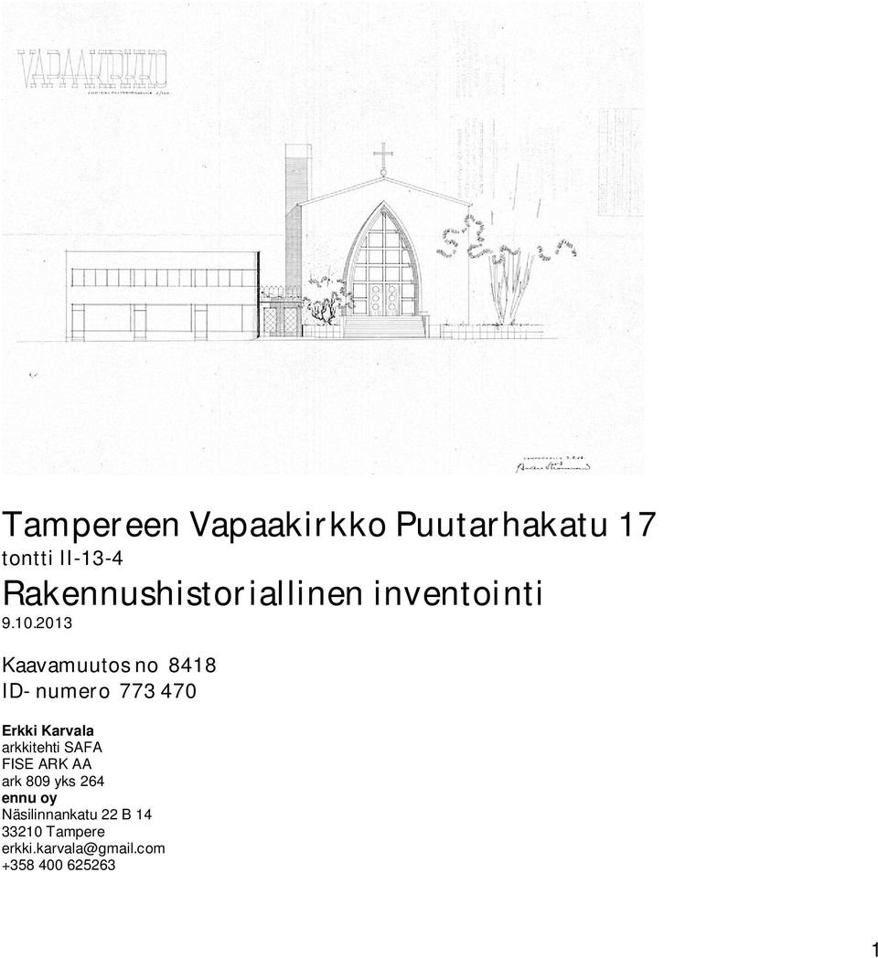 2013 Kaavamuutosno8418 ID-numero773470 Erkki Karvala arkkitehti