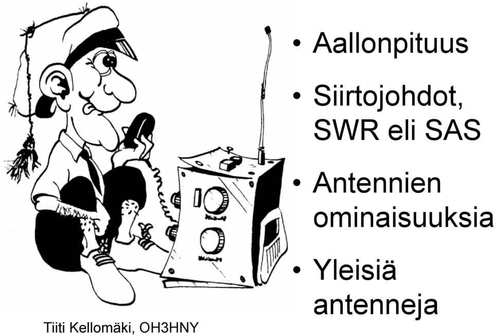 ominaisuuksia i i Tiiti