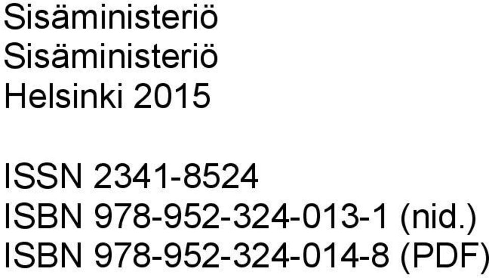 ISBN 978-952-324-013-1 (nid.