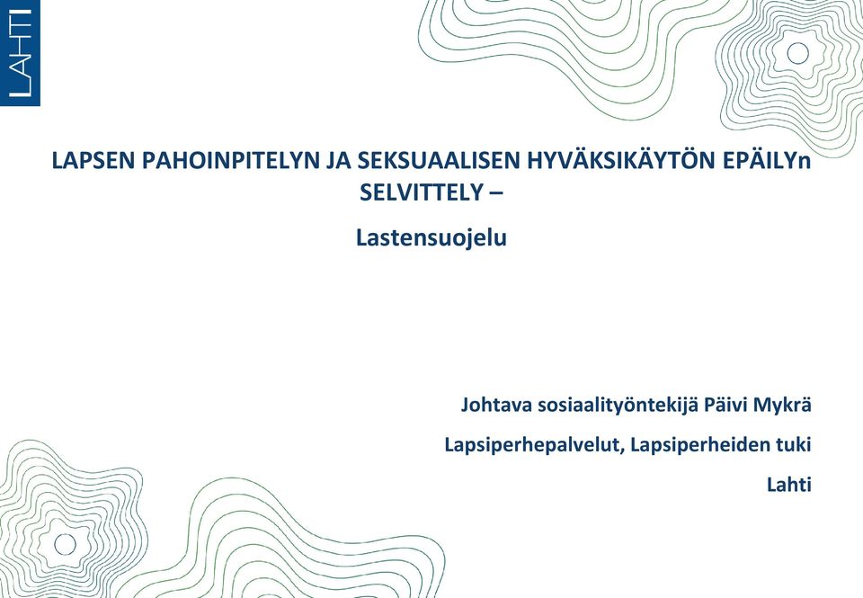 Lastensuojelu Johtava sosiaalityöntekijä