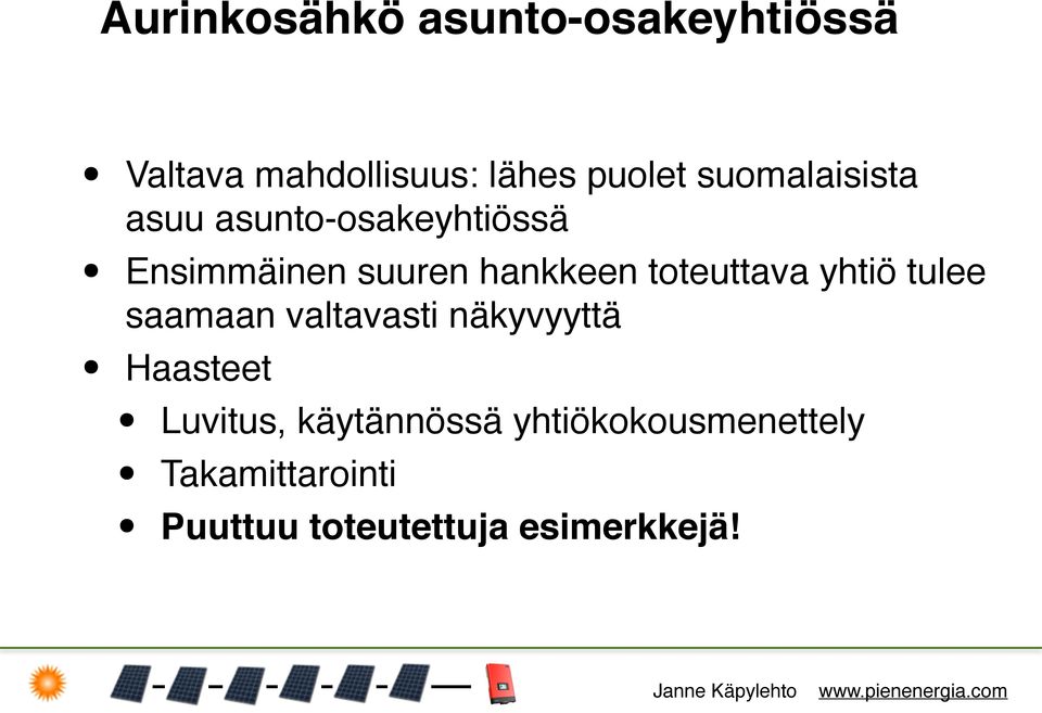 toteuttava yhtiö tulee saamaan valtavasti näkyvyyttä Haasteet Luvitus,