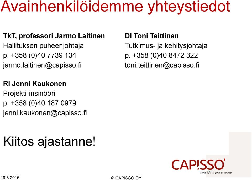 fi DI Toni Teittinen Tutkimus- ja kehitysjohtaja p. +358 (0)40 8472 322 toni.