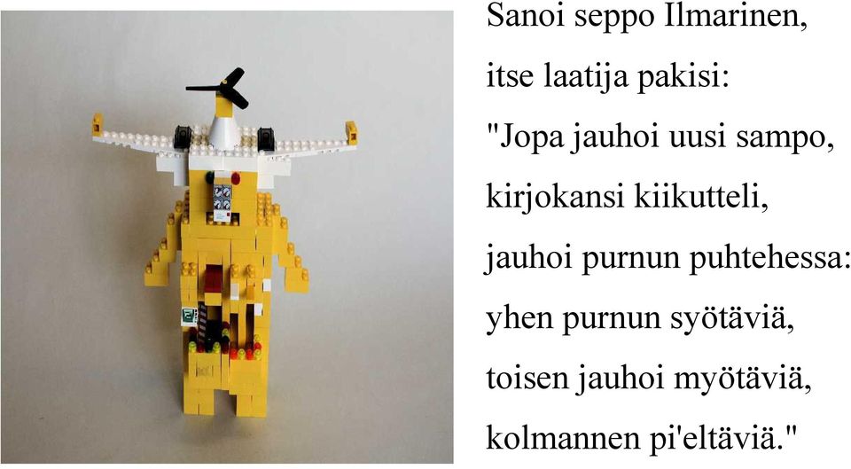 kiikutteli, jauhoi purnun puhtehessa: yhen