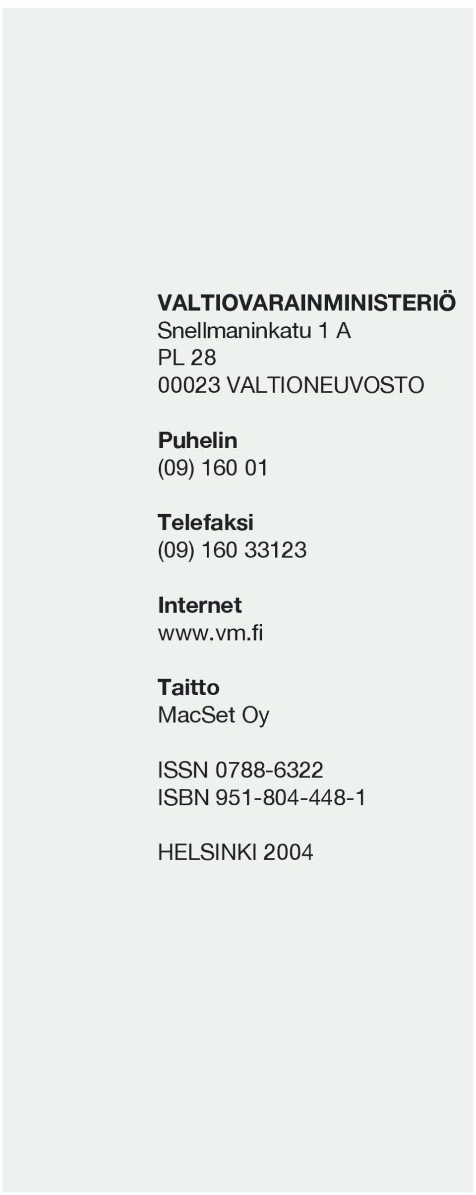 Telefaksi (09) 160 33123 Internet www.vm.