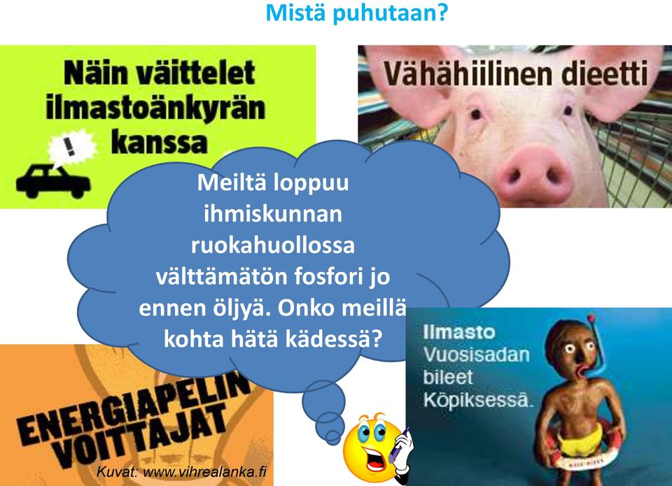 ruokahuollossa välttämätön fosfori jo