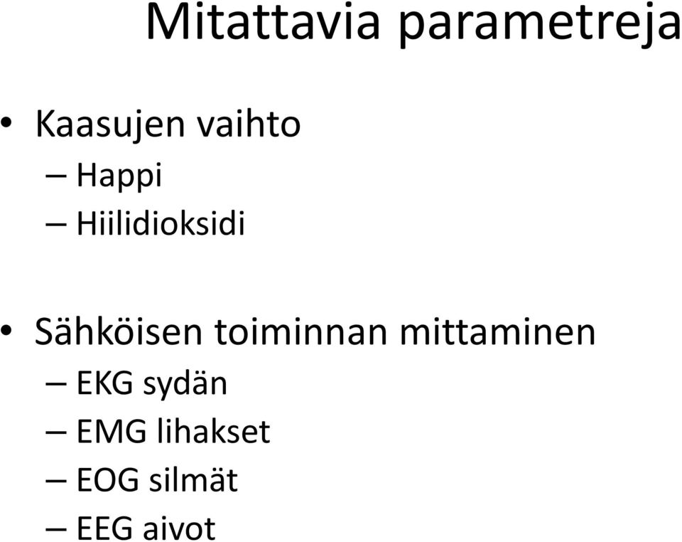 Sähköisen toiminnan mittaminen