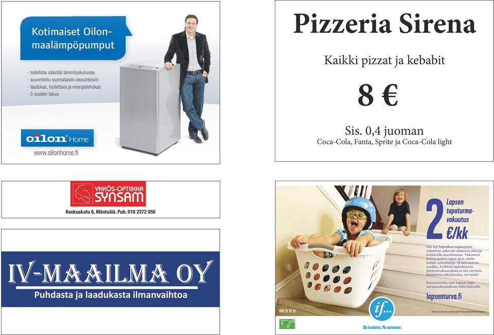 takuu www.oilonhome.fi Pizzeria Sirena Kaikki pizzat ja kebabit 8 Sis.