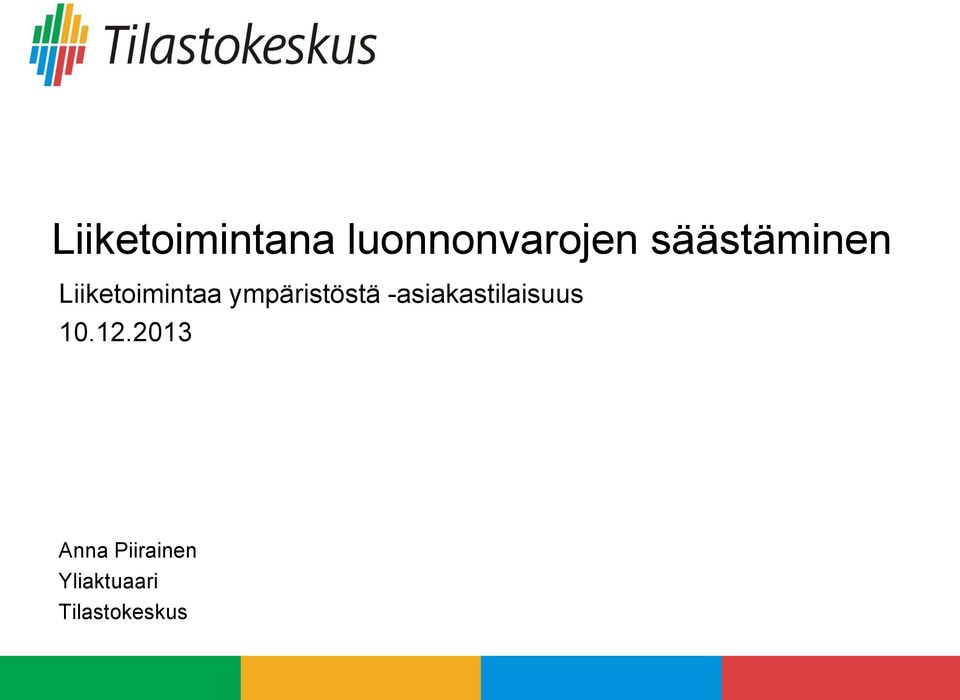 ympäristöstä -asiakastilaisuus