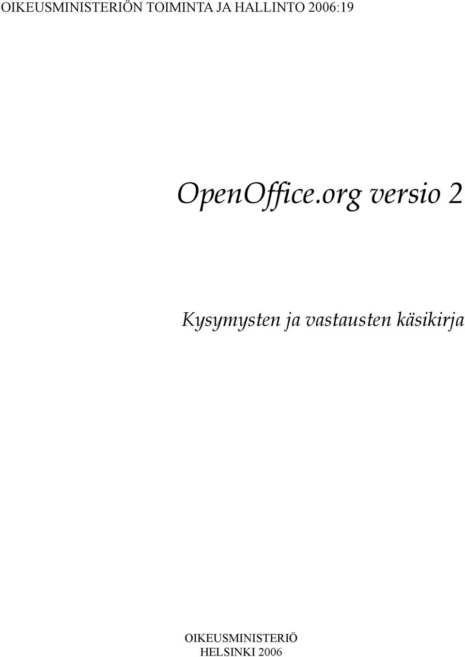 org versio 2 Kysymysten ja