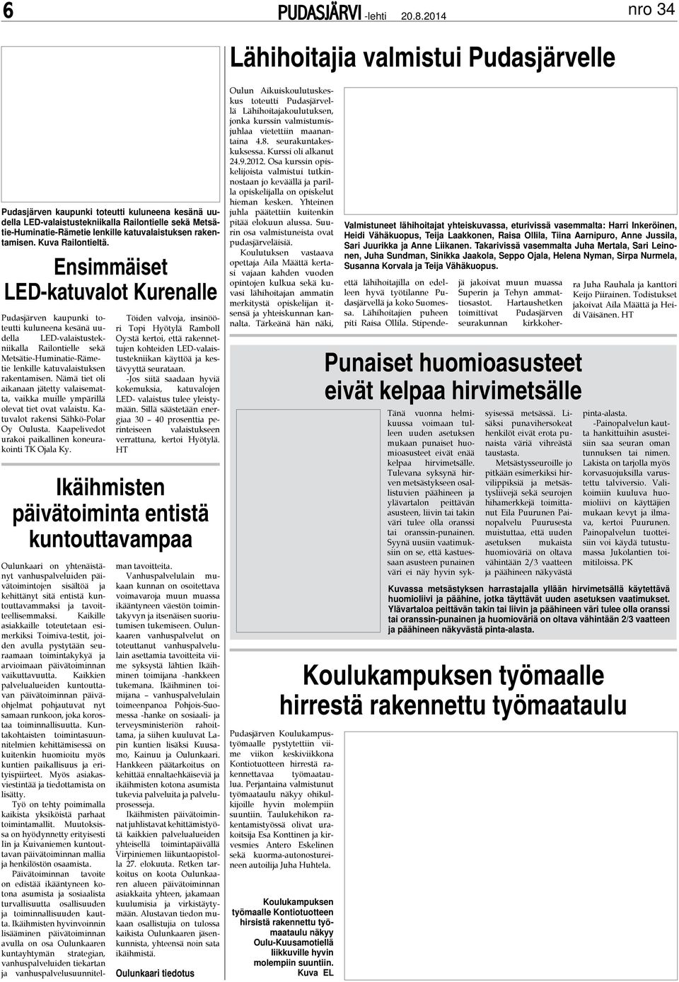 Kplvdt rk pkll krkt TK Ojl Ky. Ikäht pävätt ttä ktttvp Olkr yhtätäyt vhplvld pävättj ältöä j khttäyt tä ttä ktttvk j tvttllk. Kkll kkll tttt rkk Tv-ttt, jd vll pytytää r ttkykyä j rv pävät vkttvtt.