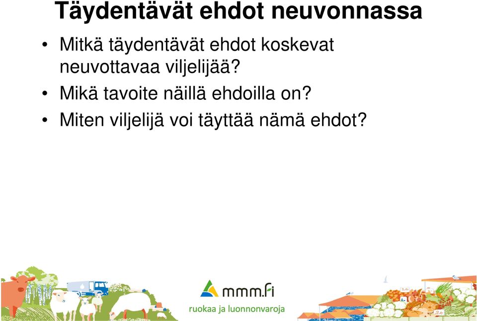 viljelijää?