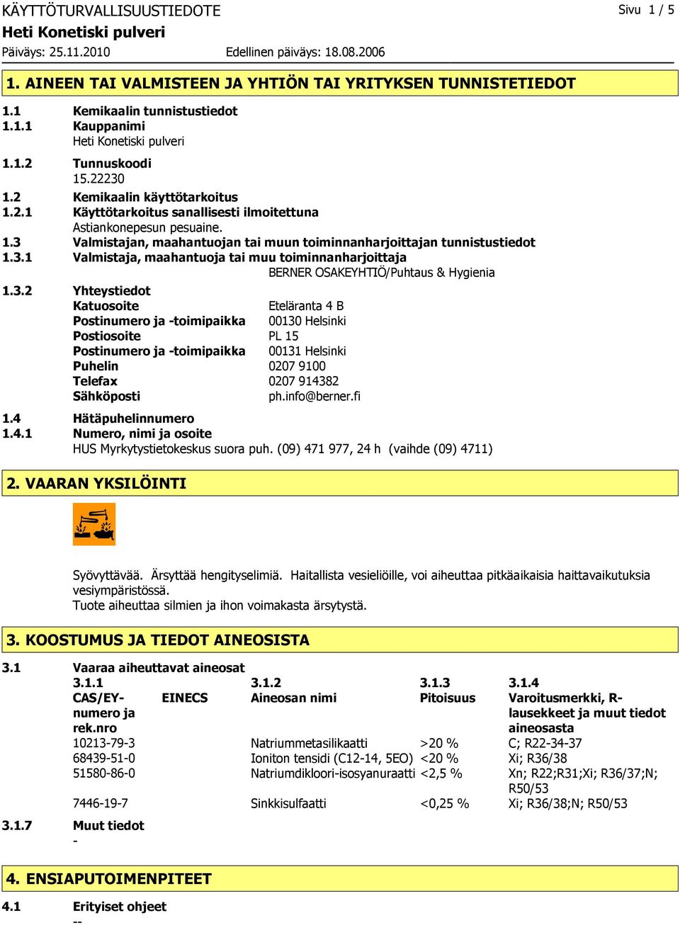 Valmistajan, maahantuojan tai muun toiminnanharjoittajan tunnistustiedot 1.3.