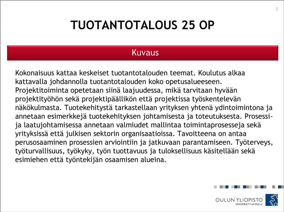 Tuotekehitystä tarkastellaan yrityksen yhtenä ydintoimintona ja annetaan esimerkkejä tuotekehityksen johtamisesta ja toteutuksesta.