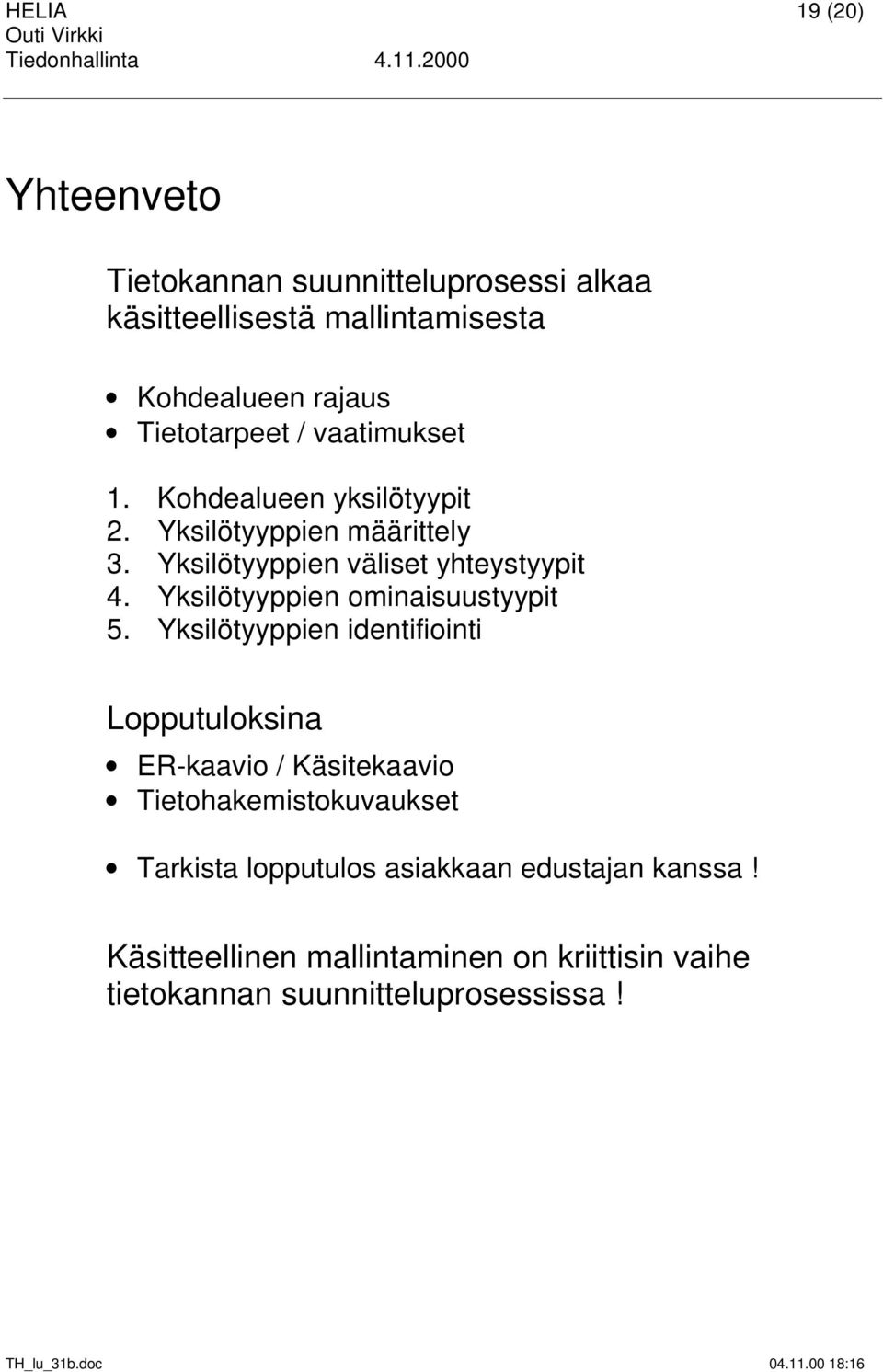 Yksilötyyppien ominaisuustyypit 5.