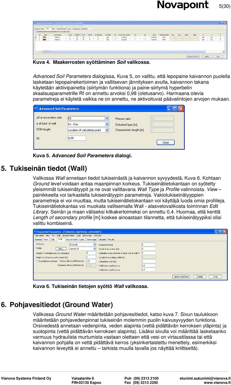 (siirtymän funktiona) ja paine-siirtymä hyperbelin skaalausparametrille Rf on annettu arvoksi 0,98 (oletusarvo).