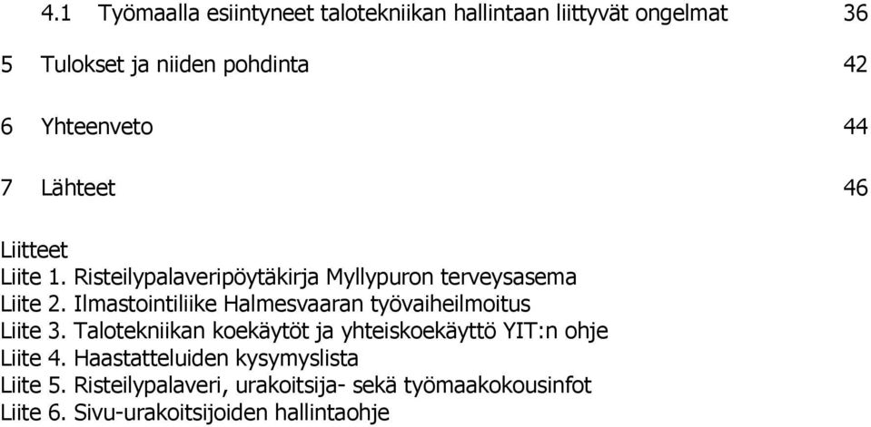 Ilmastointiliike Halmesvaaran työvaiheilmoitus Liite 3.