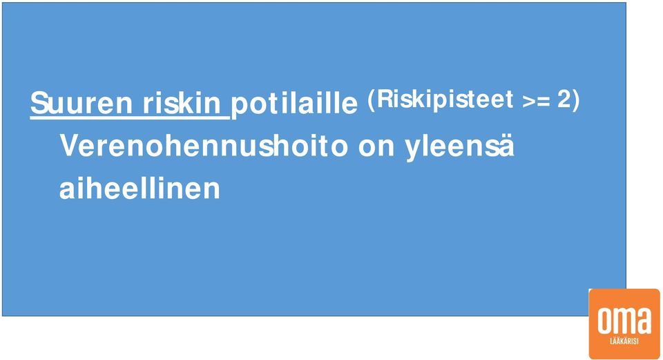 (Riskipisteet >= 2)