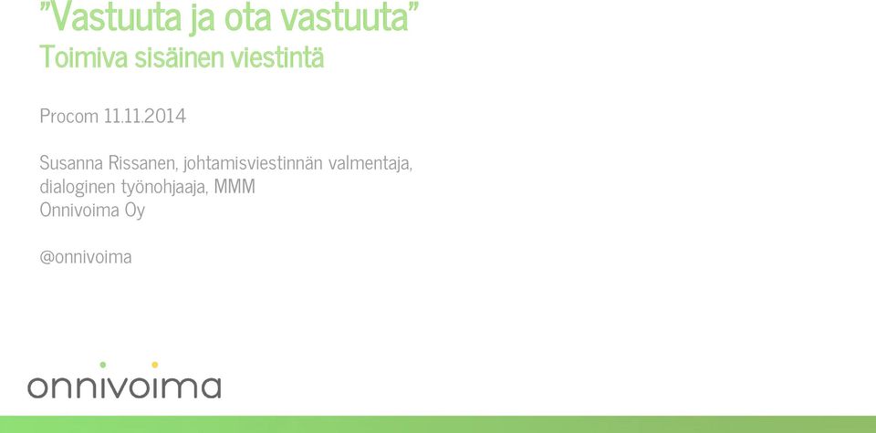 11.2014 Susanna Rissanen,