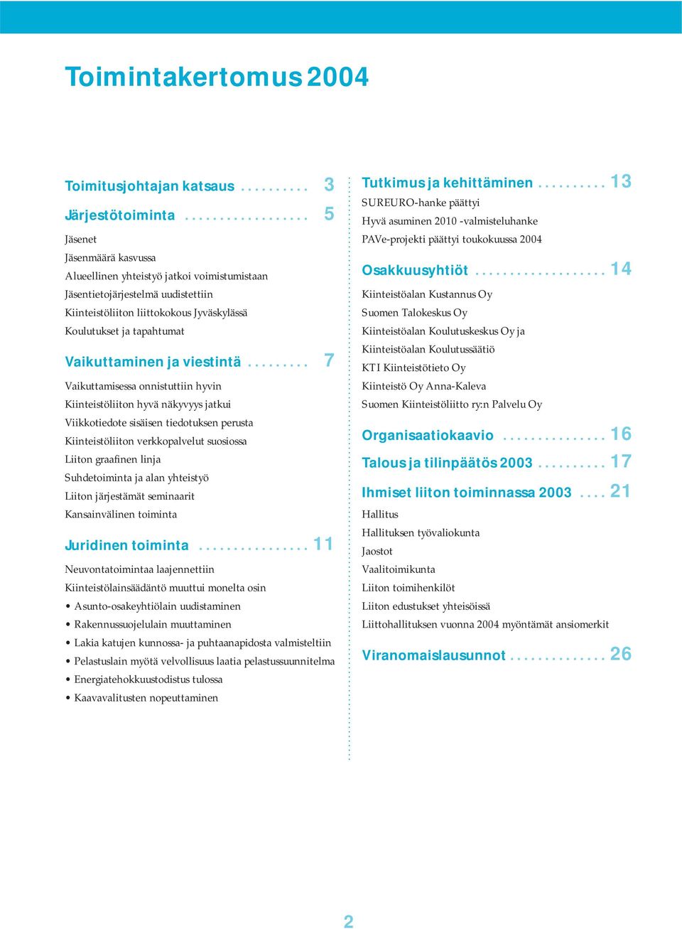 Vaikuttaminen ja viestintä.