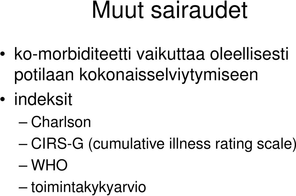 kokonaisselviytymiseen indeksit Charlson