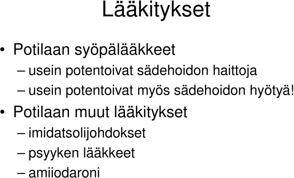 potentoivat myös sädehoidon hyötyä!