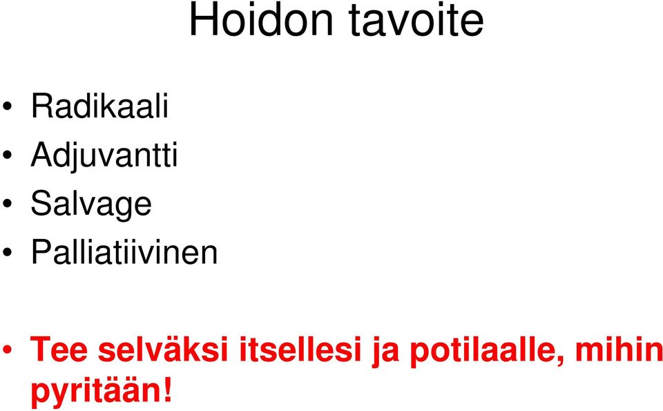 Palliatiivinen Tee selväksi