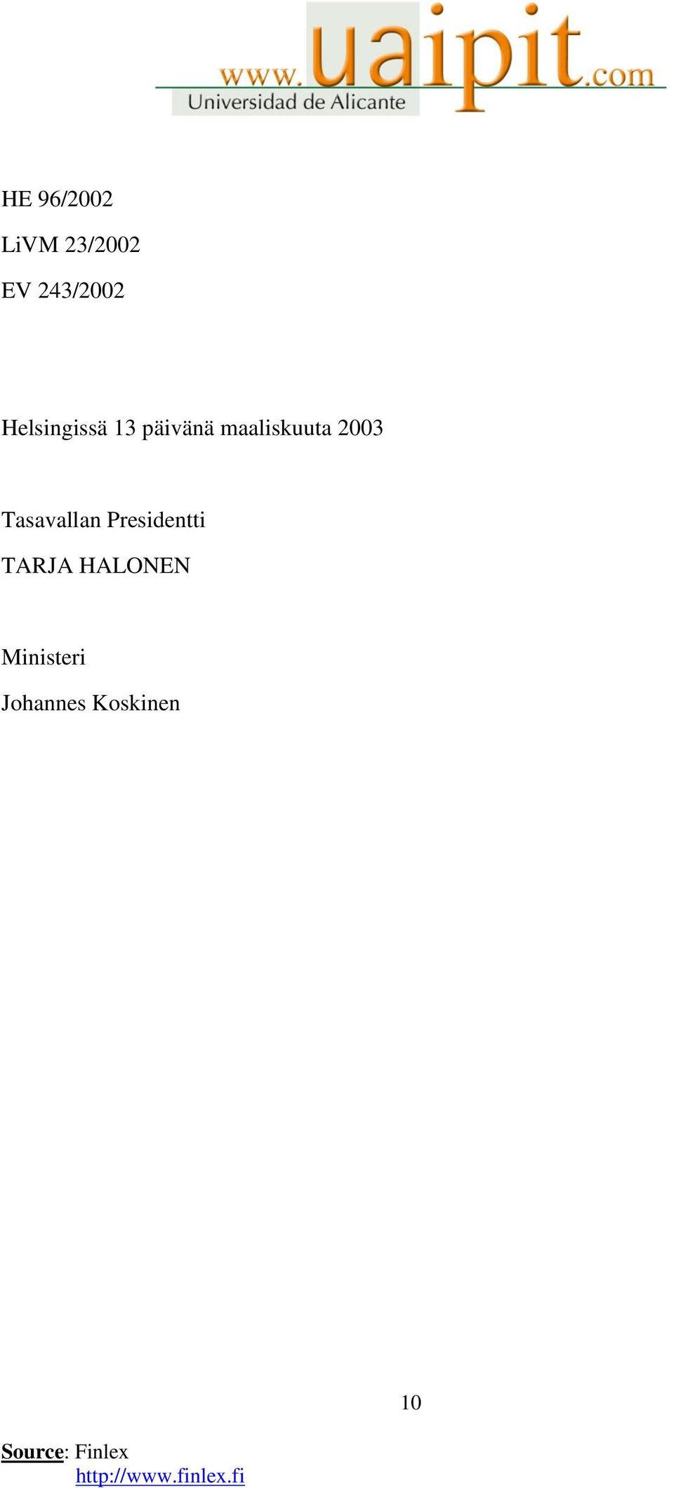 2003 Tasavallan Presidentti TARJA