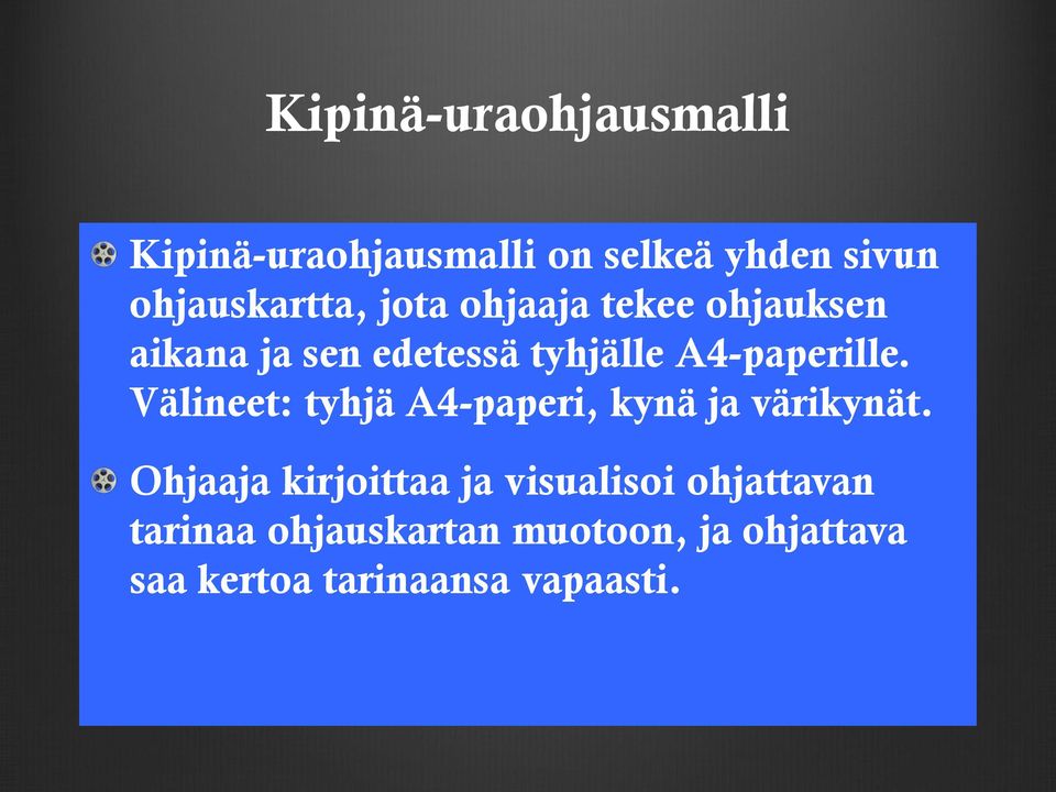 Välineet: tyhjä A4-paperi, kynä ja värikynät.