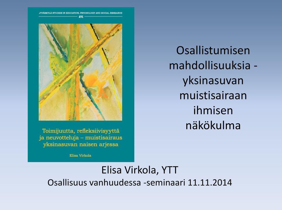 näkökulma Elisa Virkola, YTT