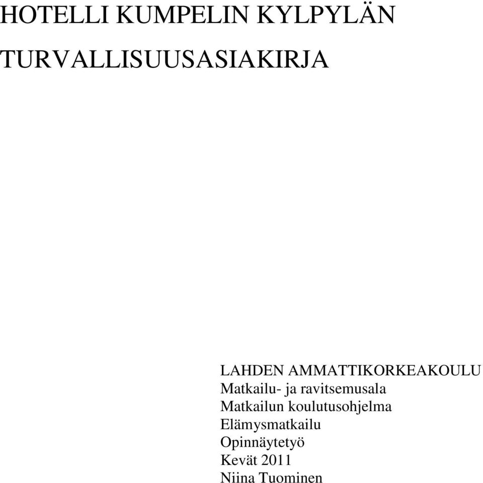 AMMATTIKORKEAKOULU Matkailu- ja