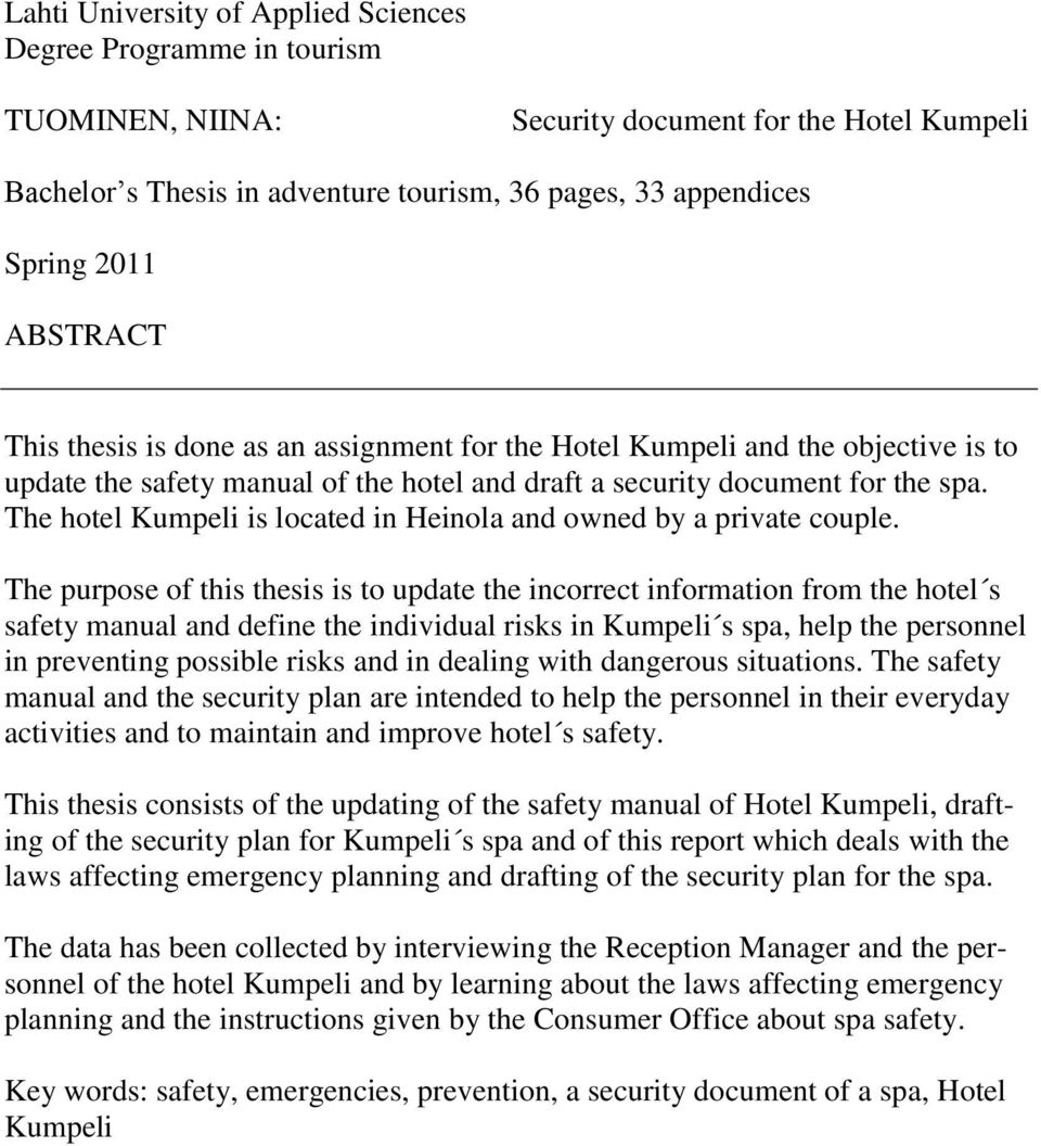 The hotel Kumpeli is located in Heinola and owned by a private couple.